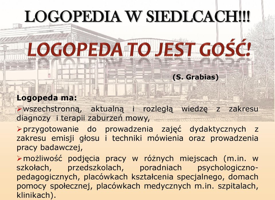 do prowadzenia zajęć dydaktycznych z zakresu emisji głosu i techniki mówienia oraz prowadzenia pracy badawczej, możliwość