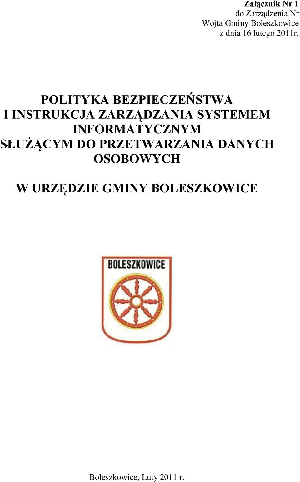 POLITYKA BEZPIECZEŃSTWA I INSTRUKCJA ZARZĄDZANIA SYSTEMEM
