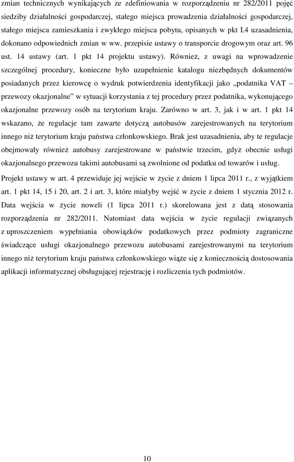 1 pkt 14 projektu ustawy).