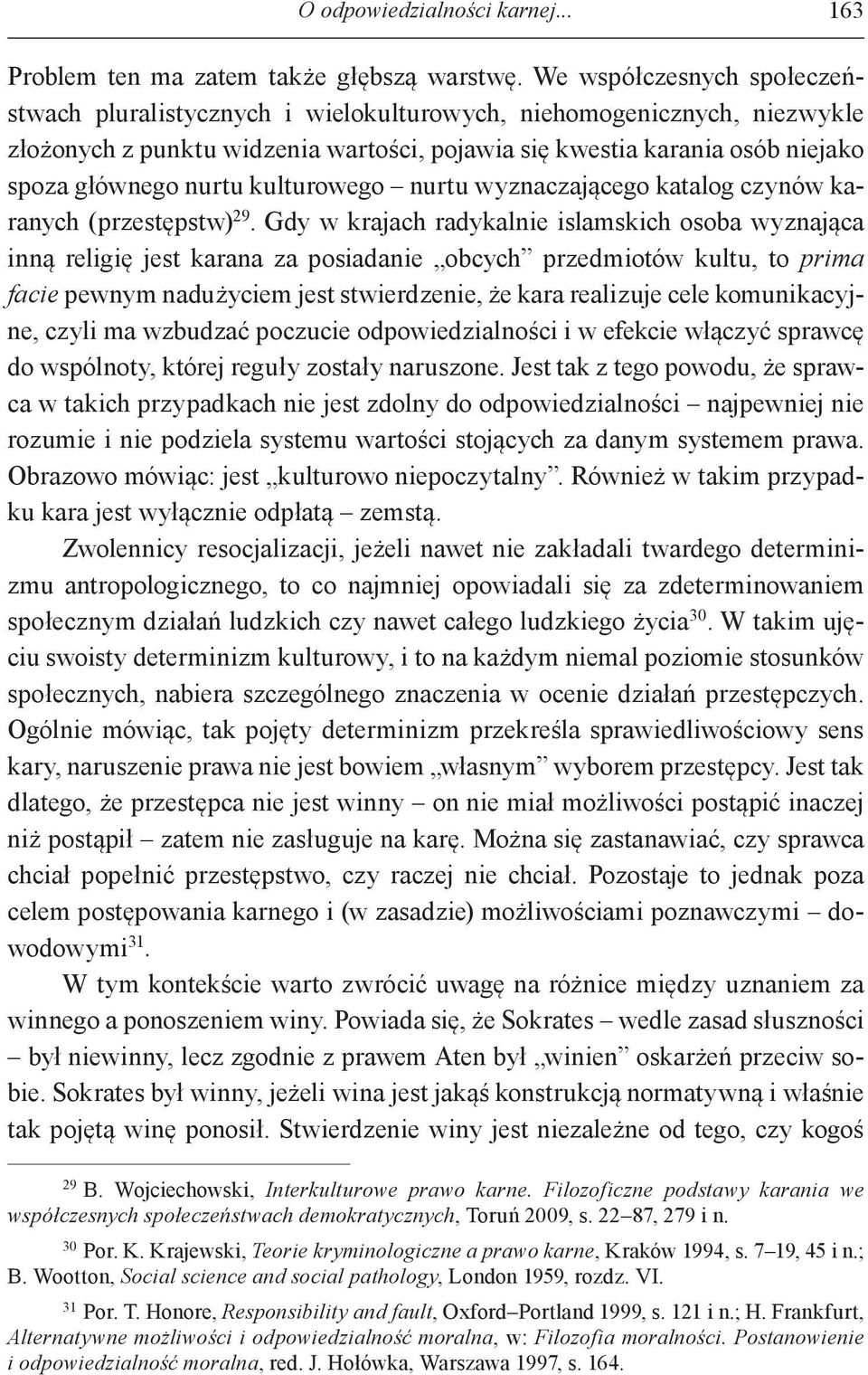 kulturowego nurtu wyznaczającego katalog czynów karanych (przestępstw) 29.