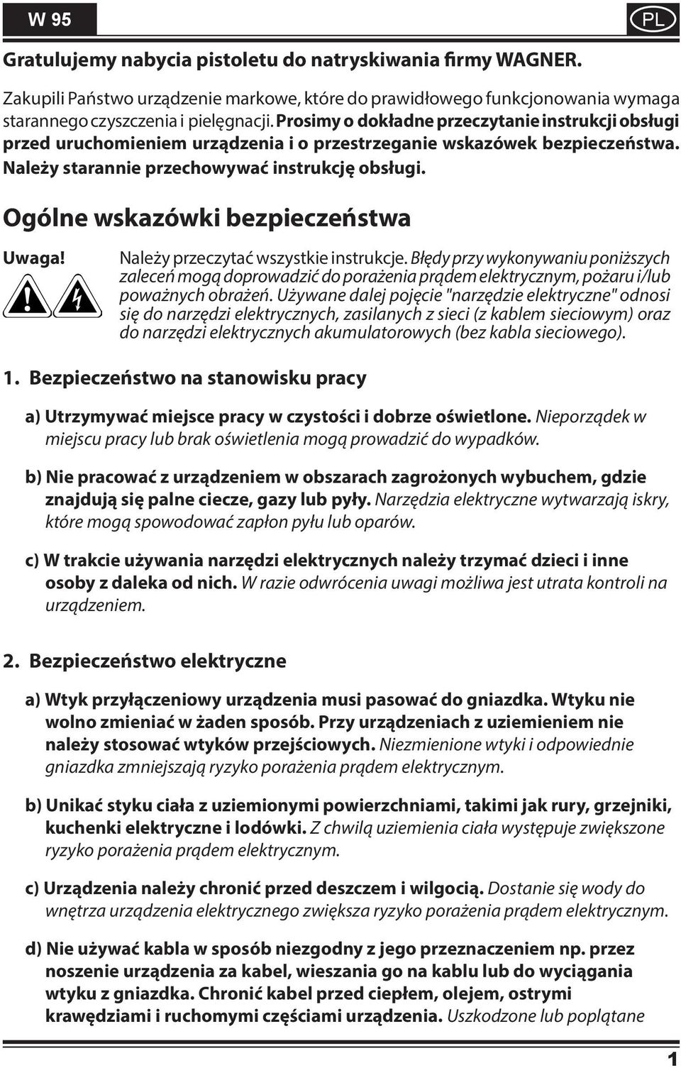 Ogólne wskazówki bezpieczeństwa Uwaga! Należy przeczytać wszystkie instrukcje.