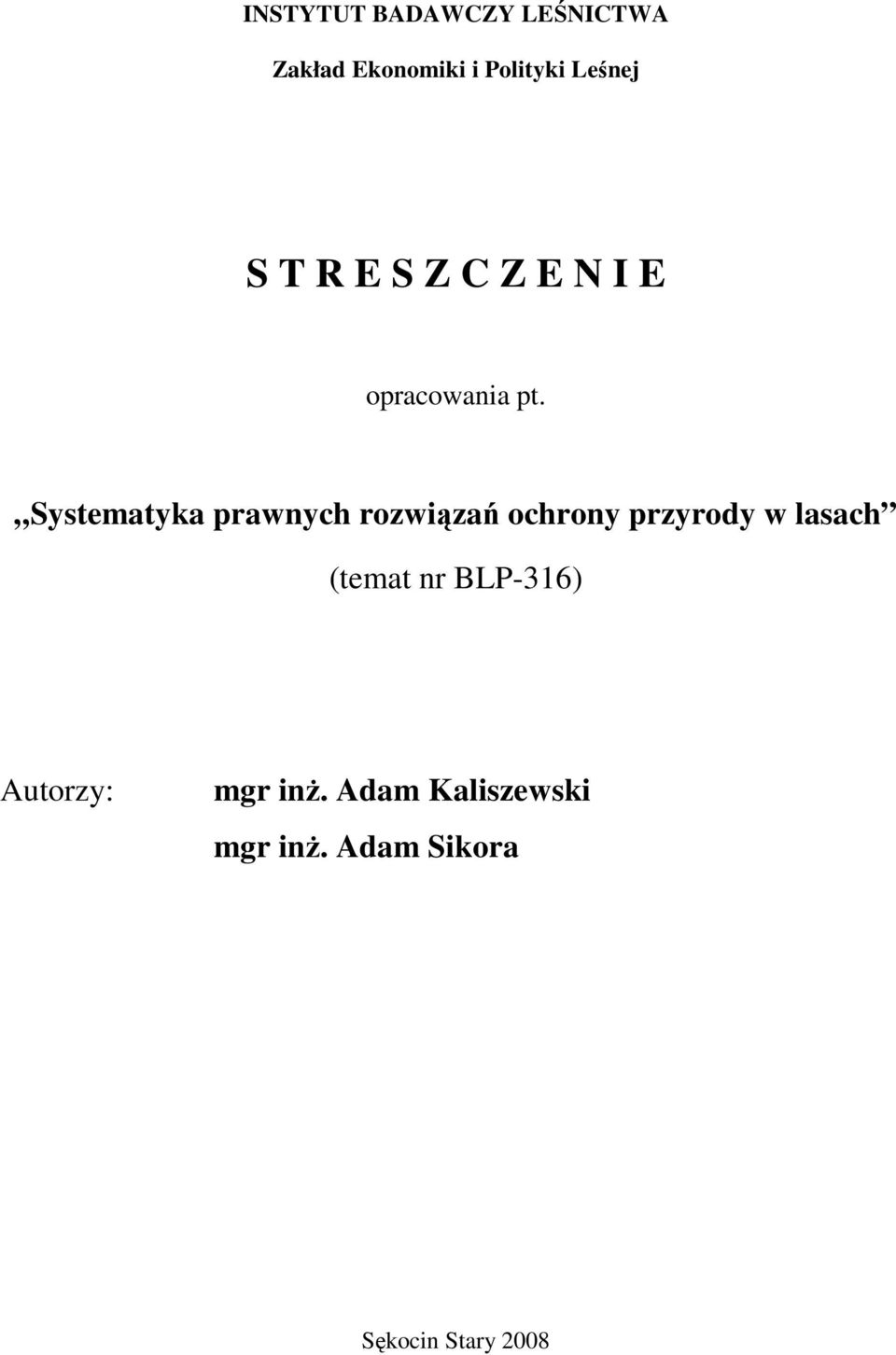 Systematyka prawnych rozwiązań ochrony przyrody w lasach (temat