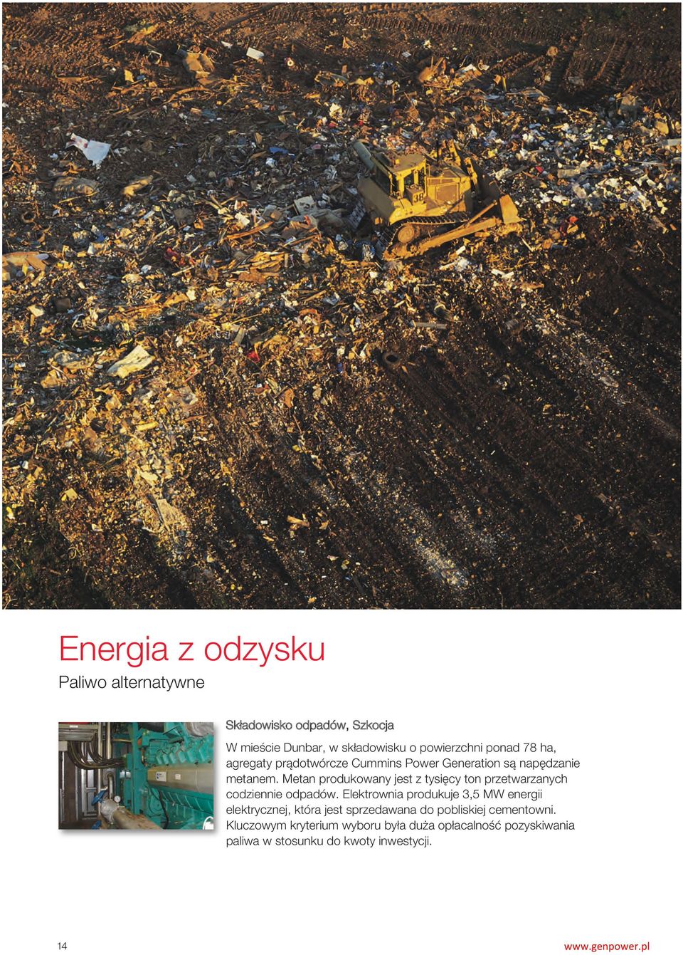 Metan produkowany jest z tysięcy ton przetwarzanych codziennie odpadów.