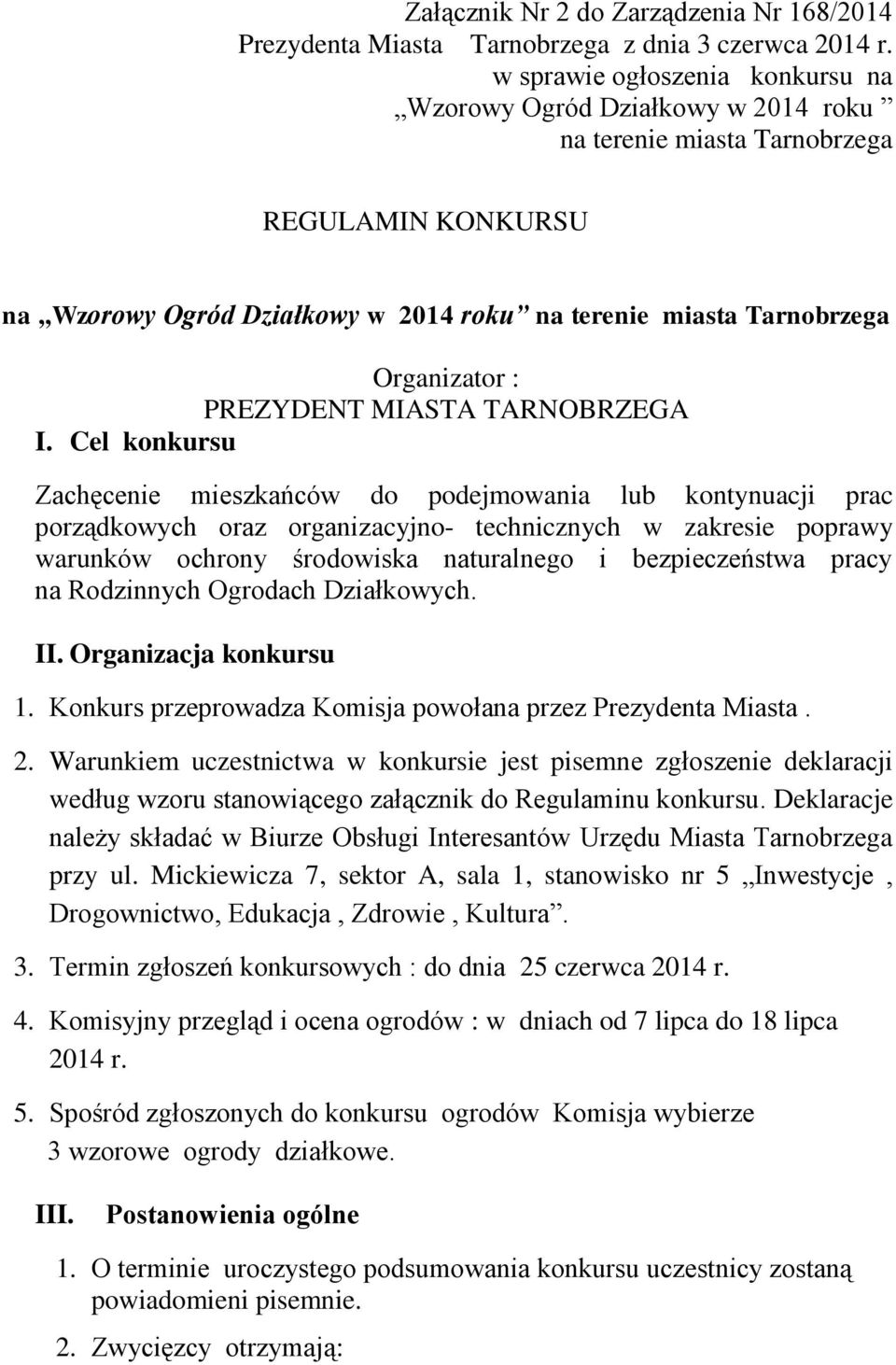 : PREZYDENT MIASTA TARNOBRZEGA I.