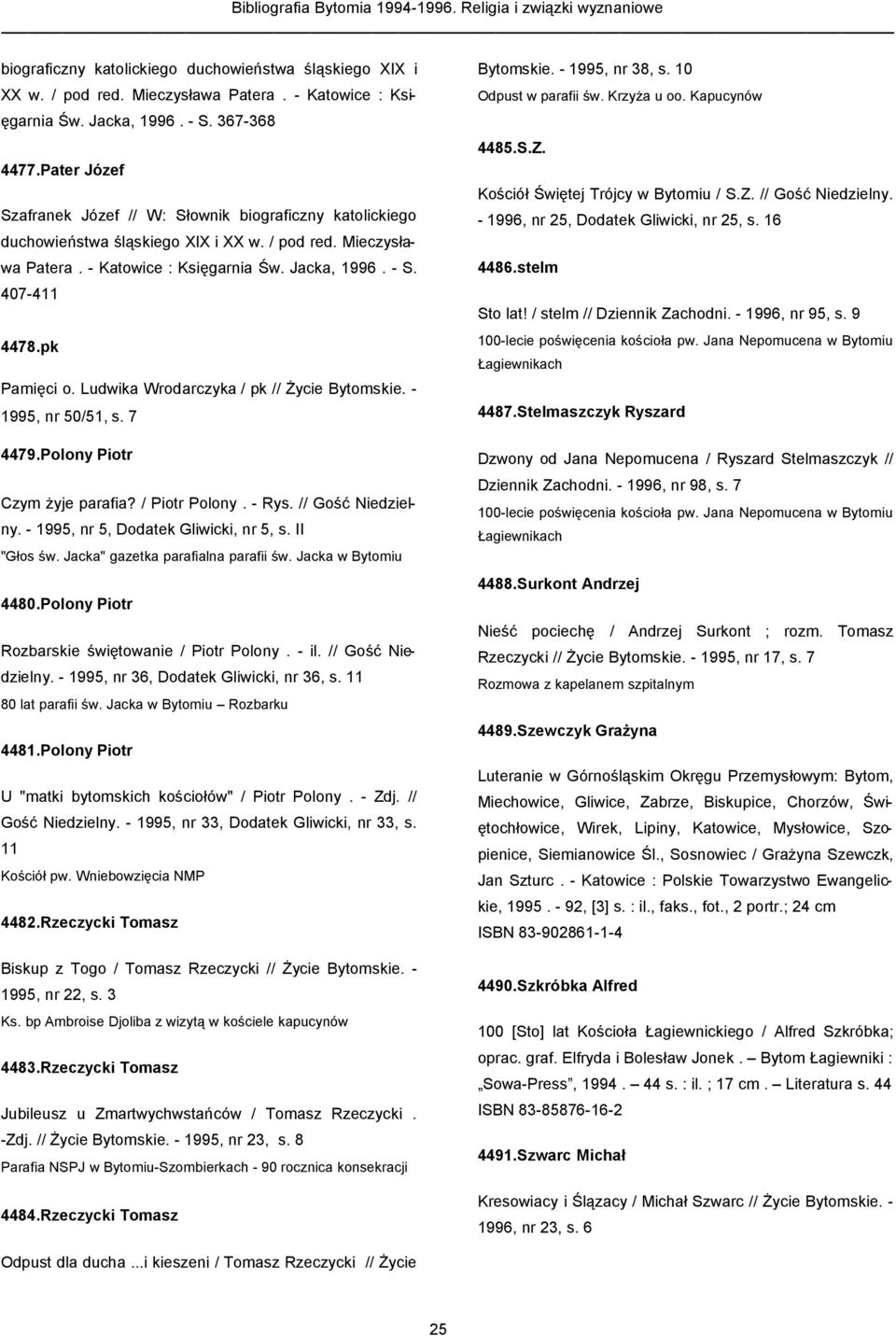 / Piotr Polony. - Rys. // Gość Niedzielny. - 1995, nr 5, Dodatek Gliwicki, nr 5, s. II "Głos św. Jacka" gazetka parafialna parafii św. Jacka w Bytomiu 4480.