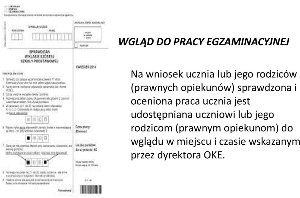 ucznia jest udostępniana uczniowi lub jego rodzicom (prawnym