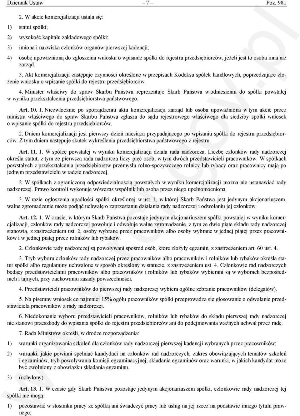 wpisanie spółki do rejestru przedsiębiorców, jeżeli jest to osoba inna niż zarząd. 3.