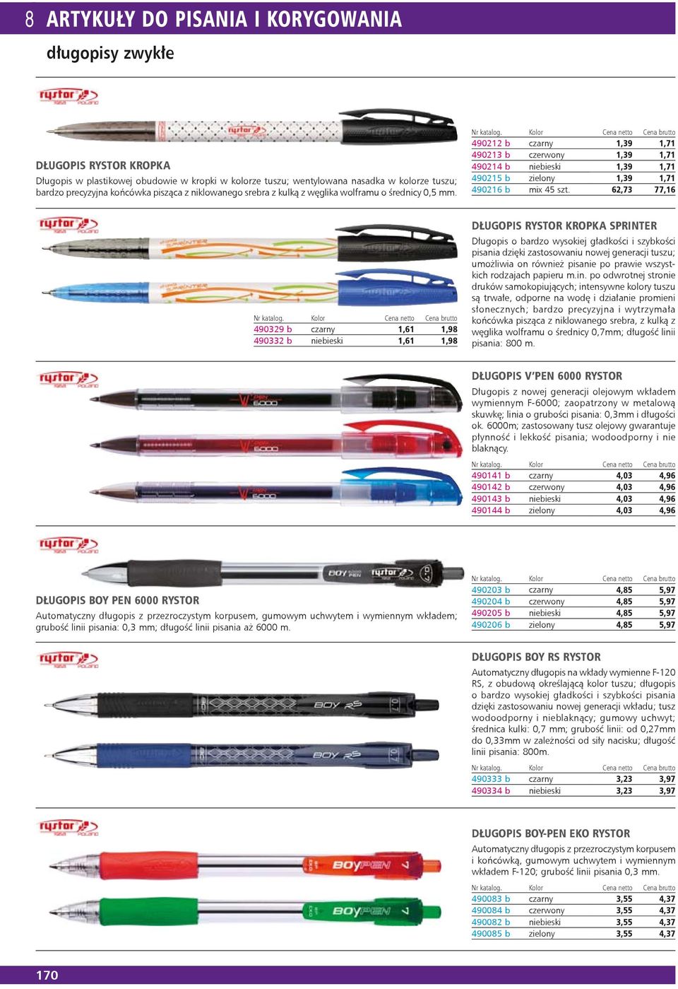 490212 b czarny 1,39 1,71 490213 b czerwony 1,39 1,71 490214 b niebieski 1,39 1,71 490215 b zielony 1,39 1,71 490216 b mix 45 szt.