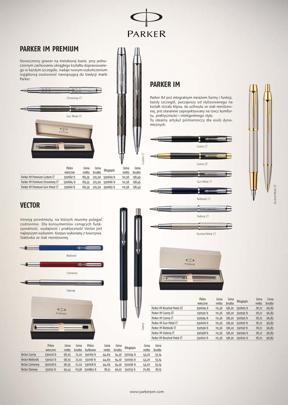 Chromowy CT Gun Metal CT PARKER IM Parker IM jest integralnym mirażem formy i funkcji, każdy szczegół, począwszy od stylizowanego na kształt strzały klipsa, do uchwytu ze stali nierdzewnej, jest
