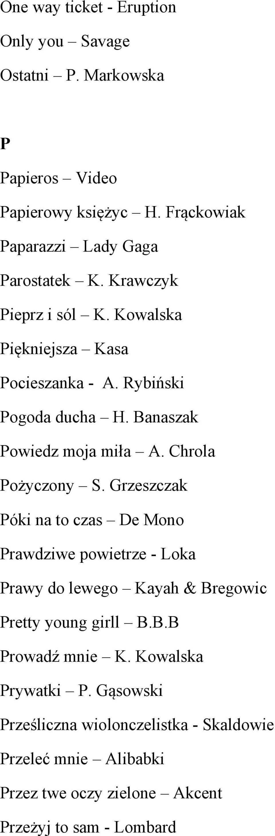 Banaszak Powiedz moja miła A. Chrola Pożyczony S.