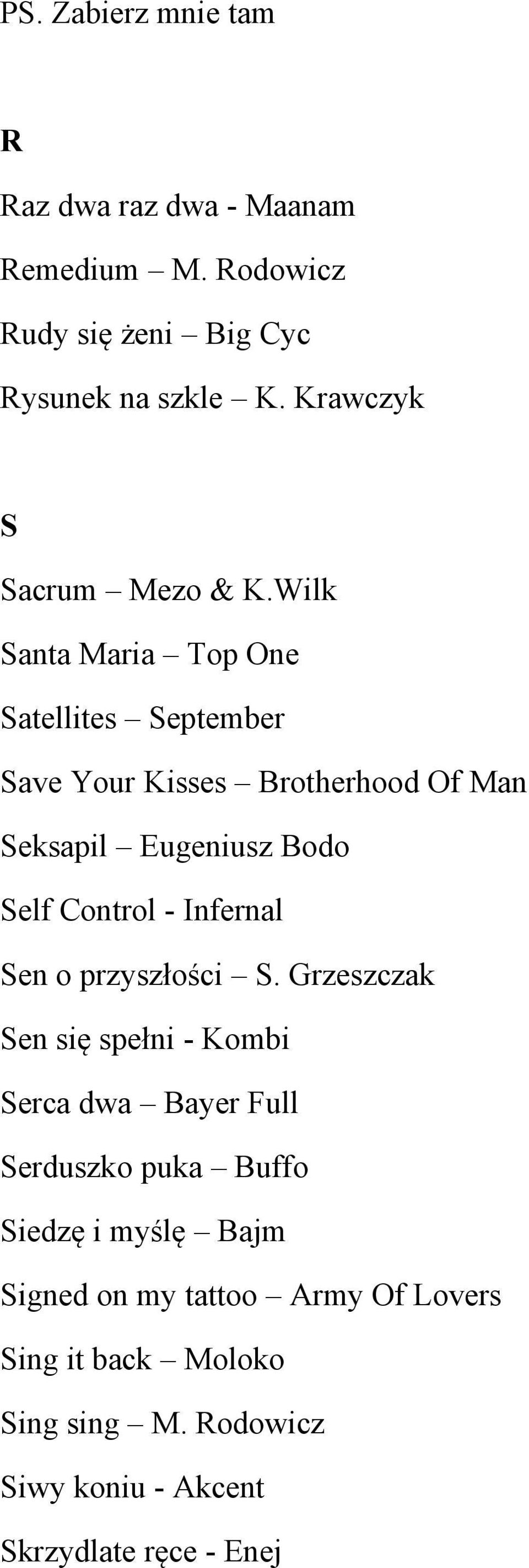 Wilk Santa Maria Top One Satellites September Save Your Kisses Brotherhood Of Man Seksapil Eugeniusz Bodo Self Control -