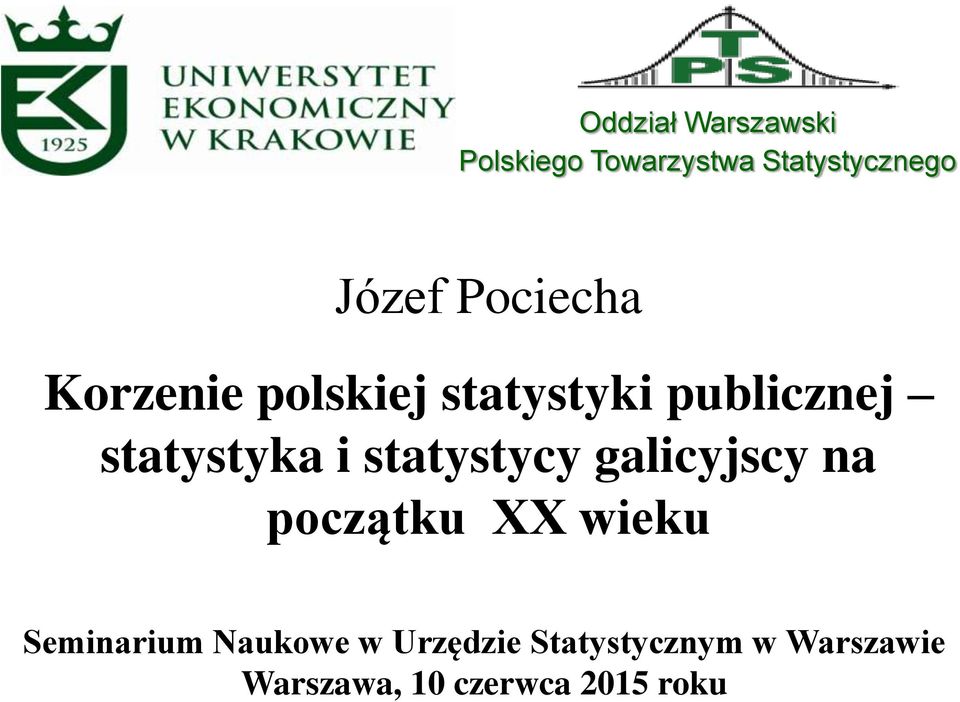 statystycy galicyjscy na początku XX wieku Seminarium Naukowe w