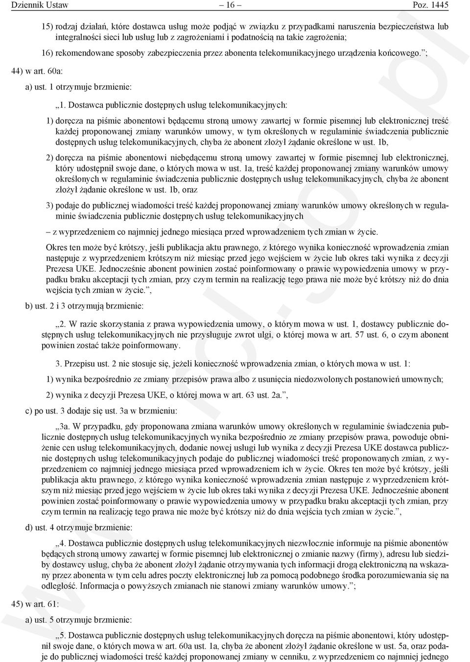 rekomendowane sposoby zabezpieczenia przez abonenta telekomunikacyjnego urządzenia końcowego. ; a) ust. 1 otrzymuje brzmienie: 1.