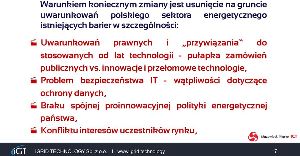 innowacje i przełomowe technologie, Problem bezpieczeństwa IT - wątpliwości dotyczące ochrony danych, Braku spójnej