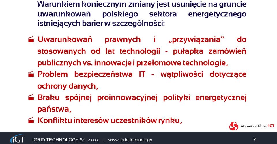 innowacje i przełomowe technologie, Problem bezpieczeństwa IT - wątpliwości dotyczące ochrony danych, Braku spójnej