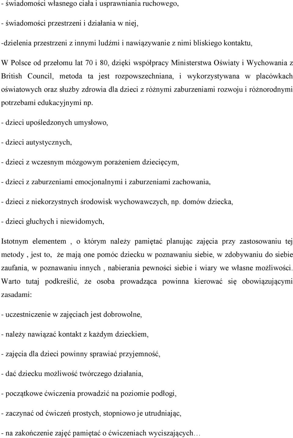 z różnymi zaburzeniami rozwoju i różnorodnymi potrzebami edukacyjnymi np.