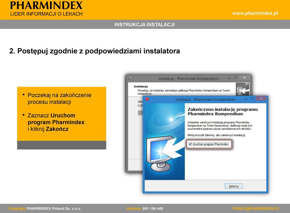 na zakończenie procesu instalacji