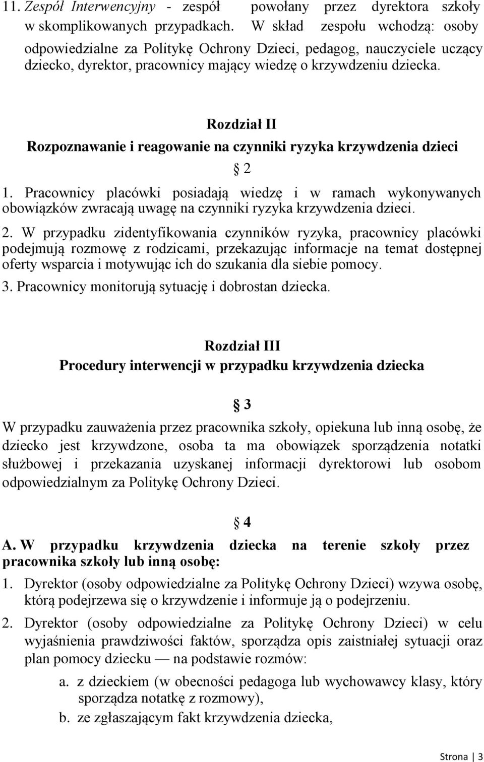 Rozdział II Rozpoznawanie i reagowanie na czynniki ryzyka krzywdzenia dzieci 2 1.