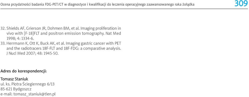 Nat Med 1998; 4: 1334-6. 33. Herrmann K, Ott K, Buck AK, et al.