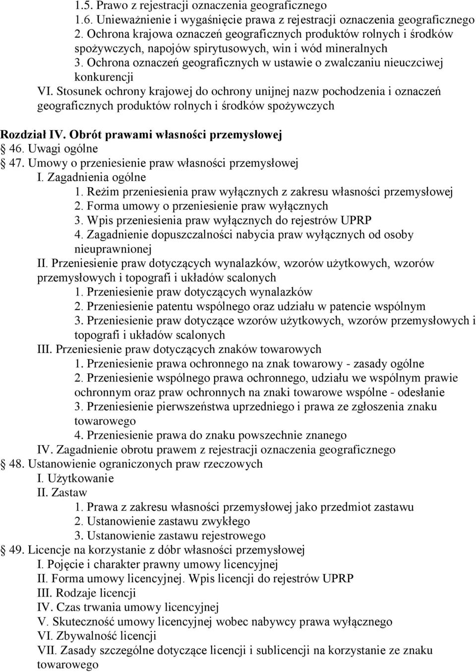 Ochrona oznaczeń geograficznych w ustawie o zwalczaniu nieuczciwej konkurencji VI.