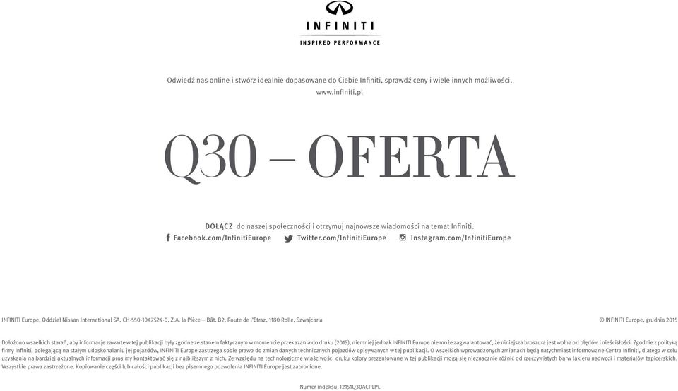 com/InfinitiEurope INFINITI Europe, Oddział Nissan International SA, CH-550-1047524-0, Z.A. la Pièce Bât.