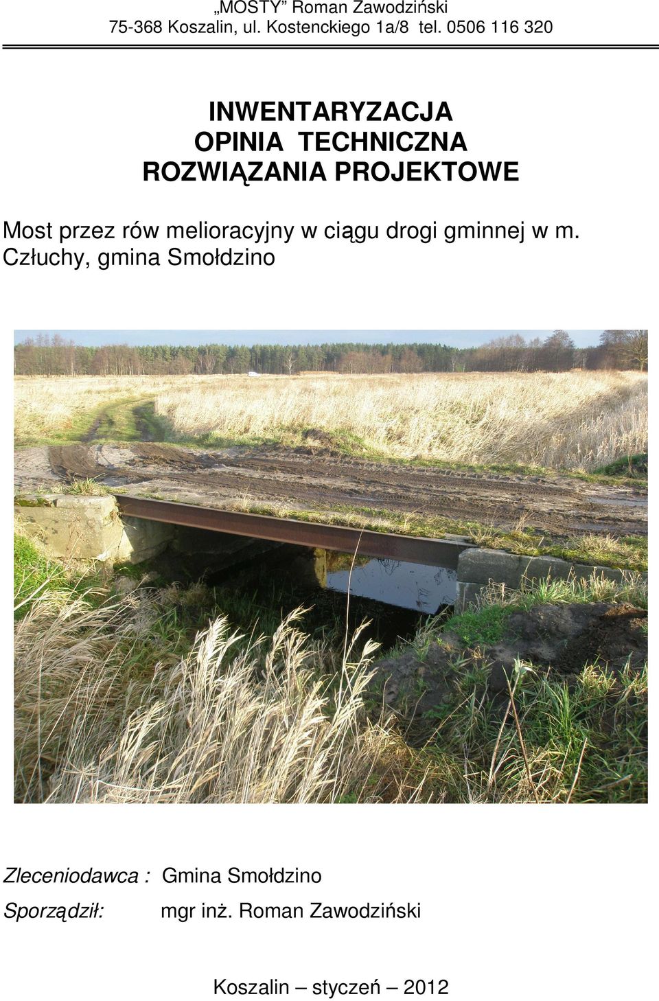 przez rów melioracyjny w ciągu drogi gminnej w m.