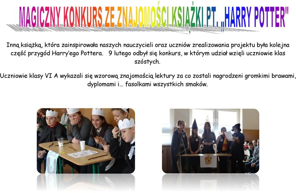 9 lutego odbył się konkurs, w którym udział wzięli uczniowie klas szóstych.