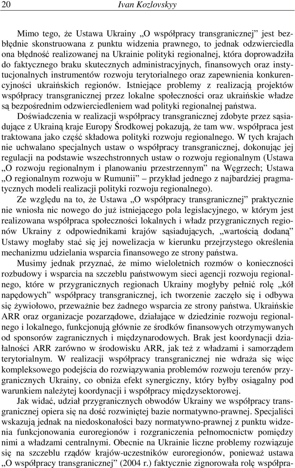 ukraińskich regionów.