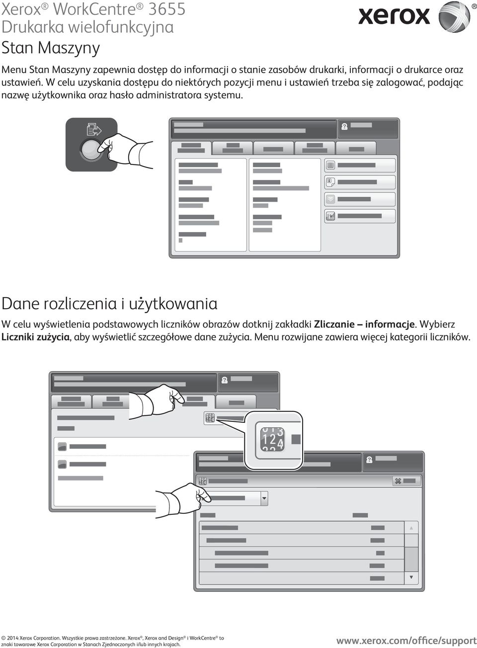 Dane rozliczenia i użytkowania W celu wyświetlenia podstawowych liczników obrazów dotknij zakładki Zliczanie informacje.