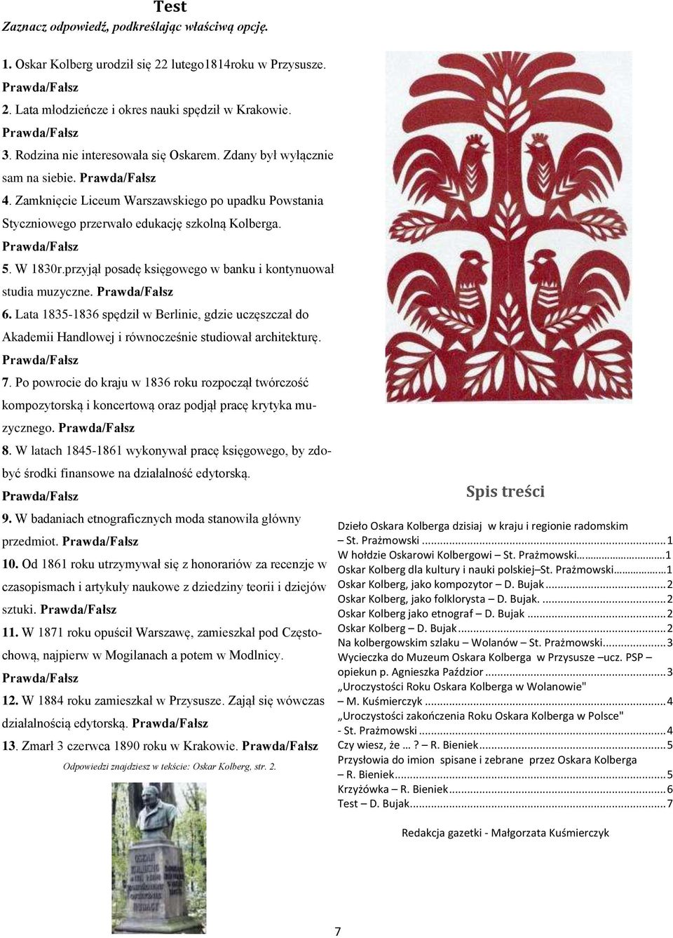 przyjął posadę księgowego w banku i kontynuował studia muzyczne. 6. Lata 1835-1836 spędził w Berlinie, gdzie uczęszczał do Akademii Handlowej i równocześnie studiował architekturę. 7.