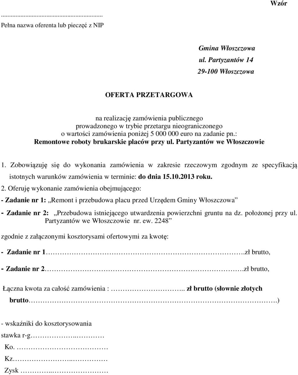 : Remontowe roboty brukarskie placów przy ul. Partyzantów we Włoszczowie 1.