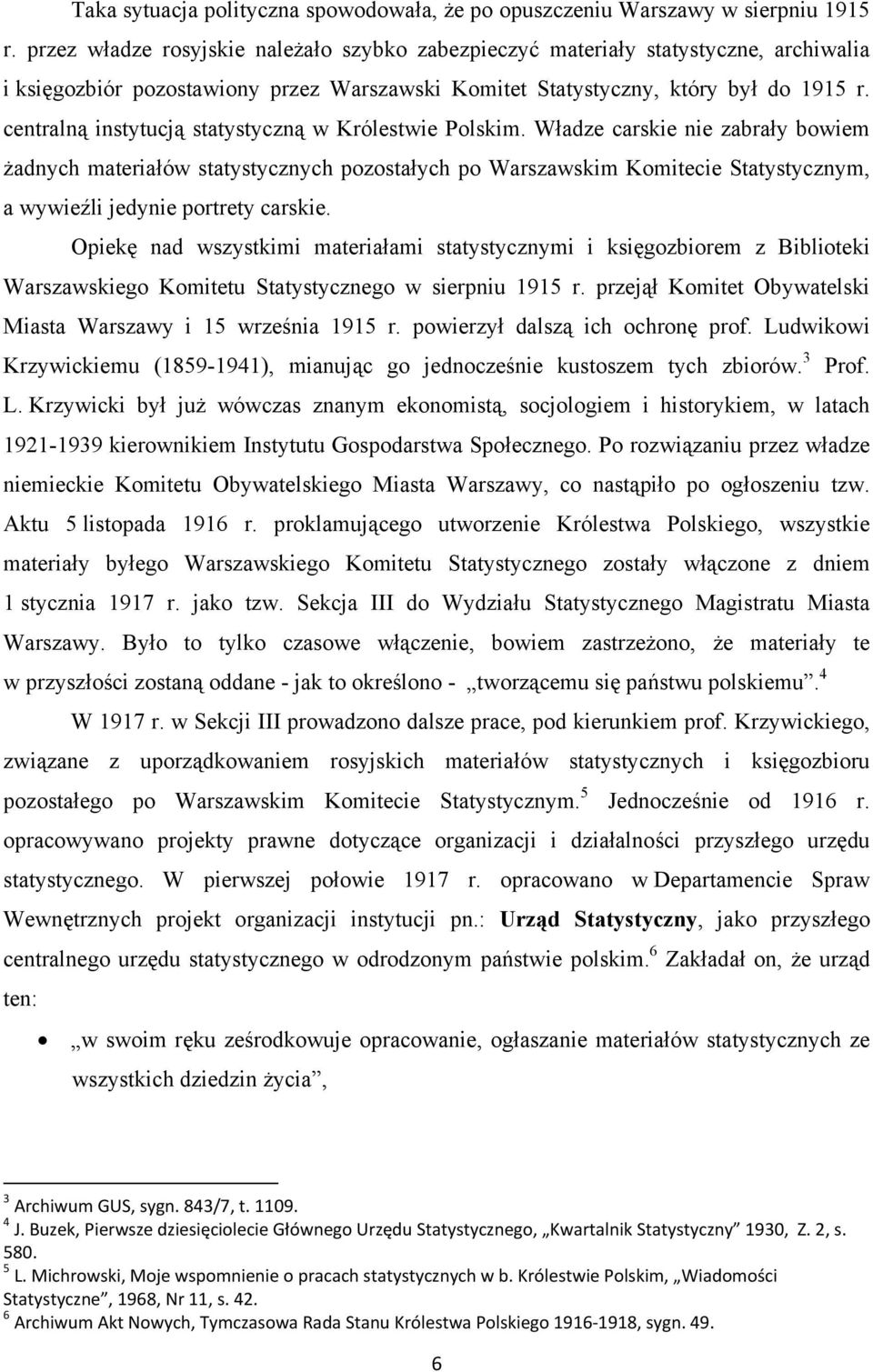 centralną instytucją statystyczną w Królestwie Polskim.