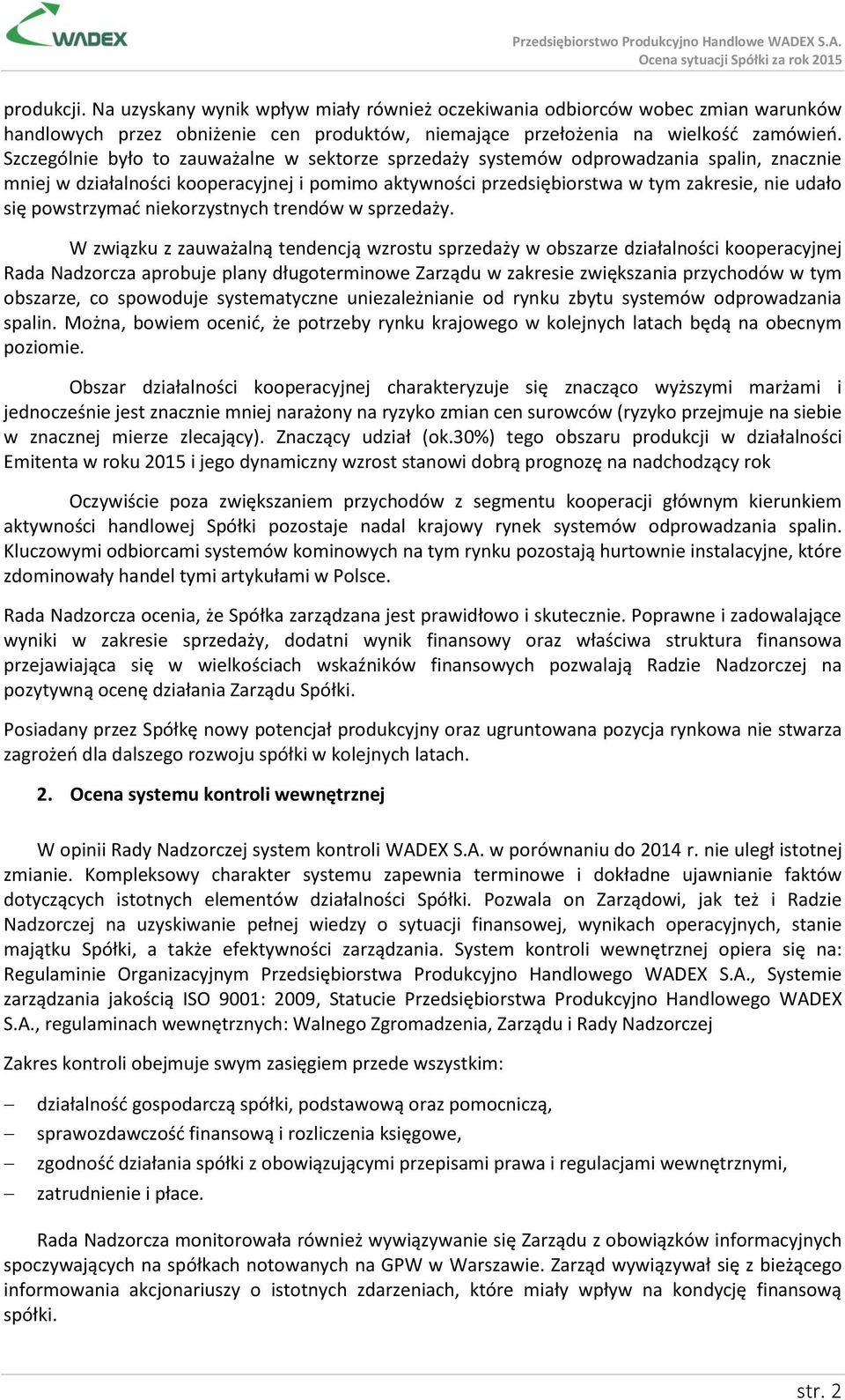 powstrzymać niekorzystnych trendów w sprzedaży.