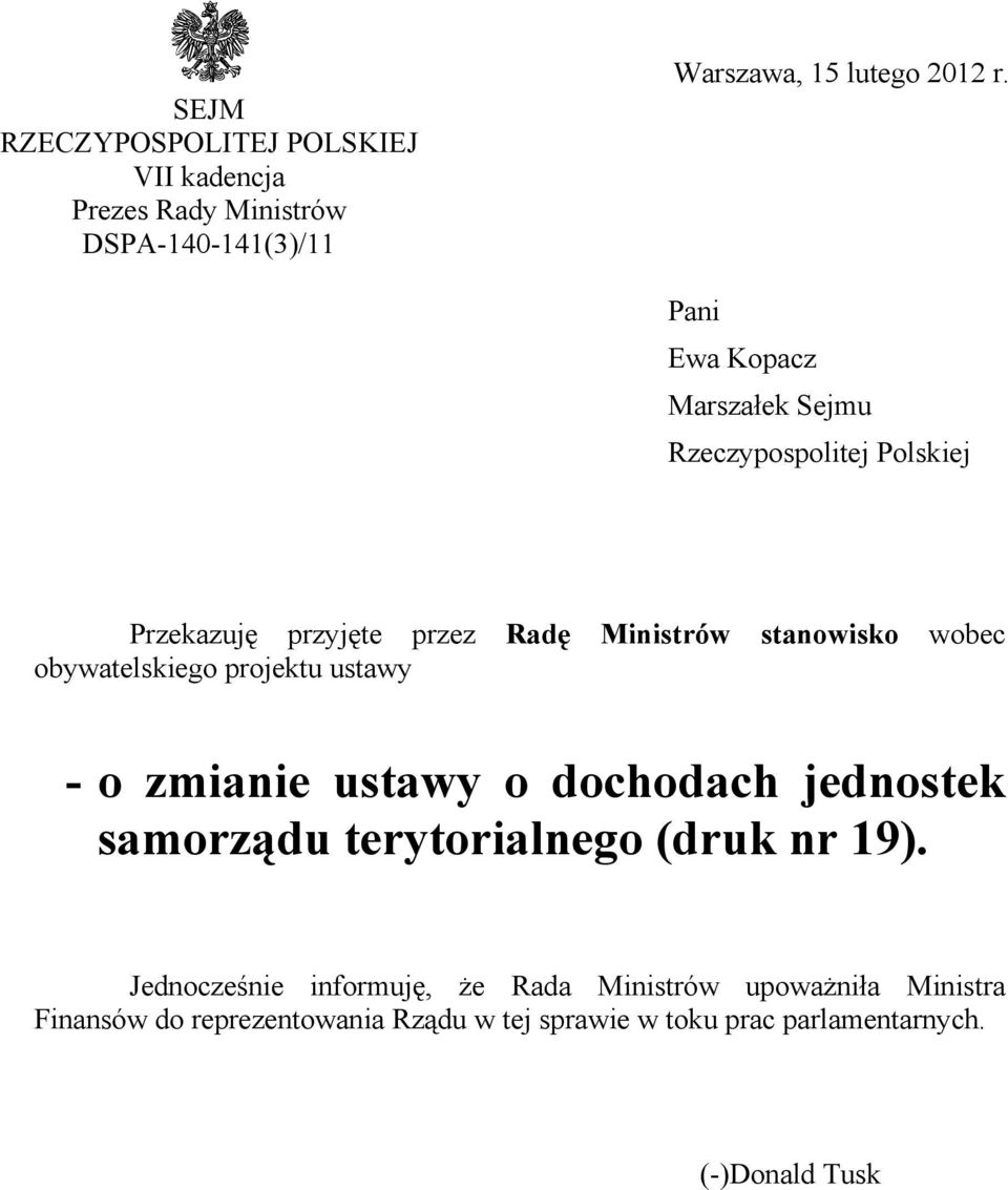 obywatelskiego projektu ustawy - o zmianie ustawy o dochodach jednostek samorzdu terytorialnego (druk nr 19).