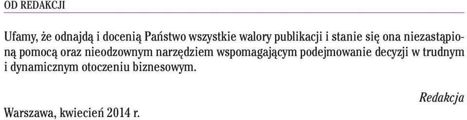 nieodzownym narzędziem wspomagającym podejmowanie decyzji w