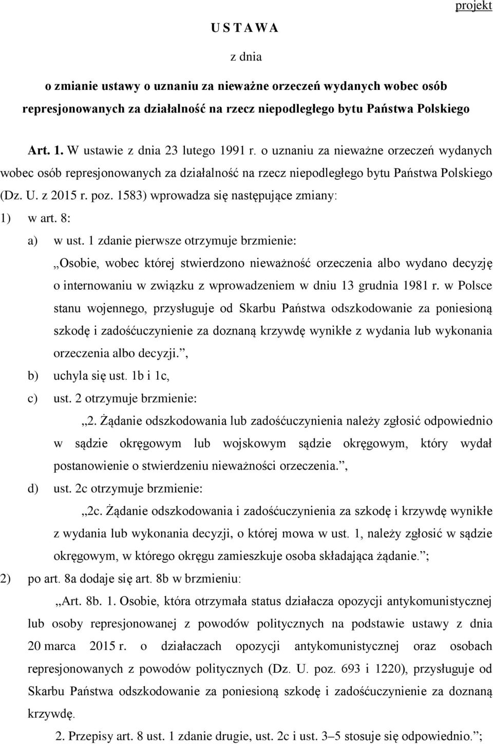 1583) wprowadza się następujące zmiany: 1) w art. 8: a) w ust.