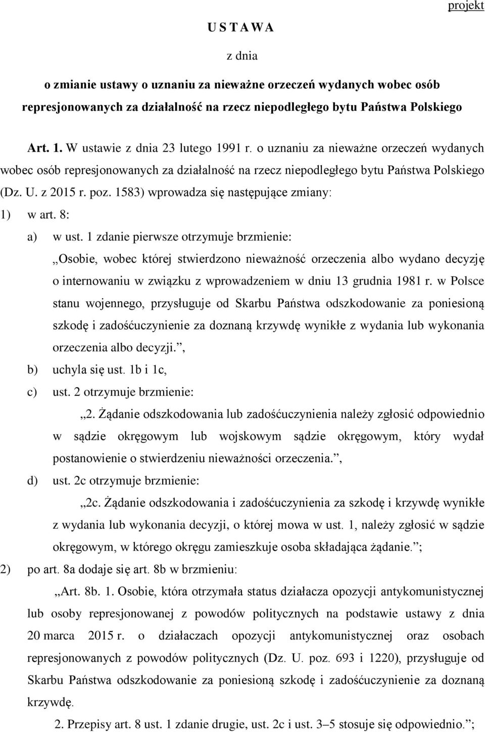 1583) wprowadza się następujące zmiany: 1) w art. 8: a) w ust.