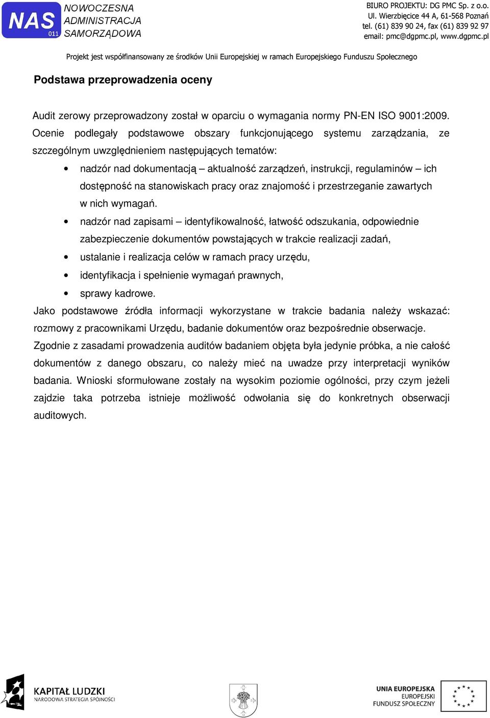 dostępność na stanowiskach pracy oraz znajomość i przestrzeganie zawartych w nich wymagań.