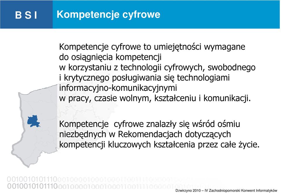 informacyjno-komunikacyjnymi w pracy, czasie wolnym, kształceniu i komunikacji.