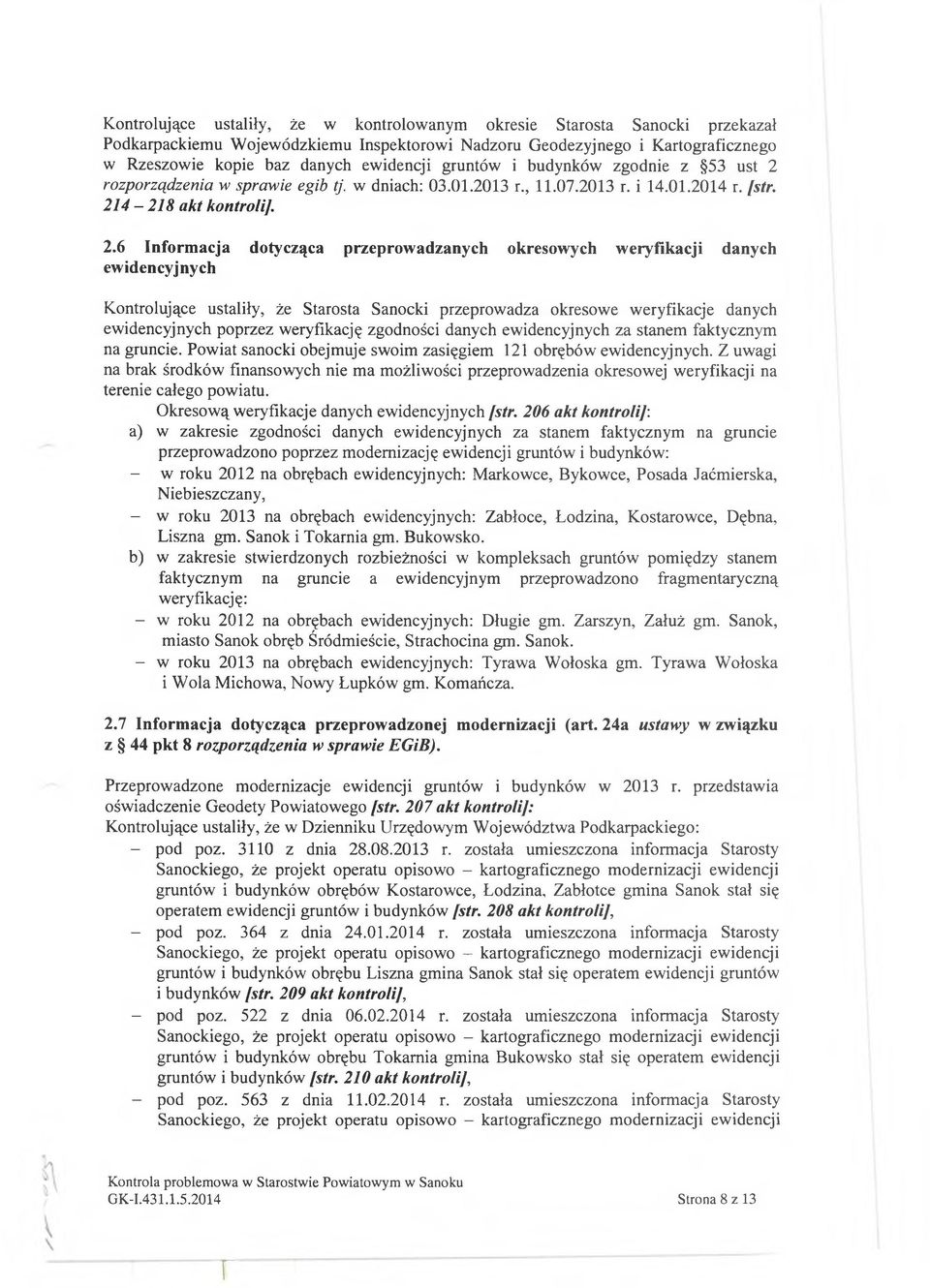 rozporządzenia w sprawie egib tj. w dniach: 03.01.2013 r., 11.07.2013 r. i 14.01.2014 r. [str. 21