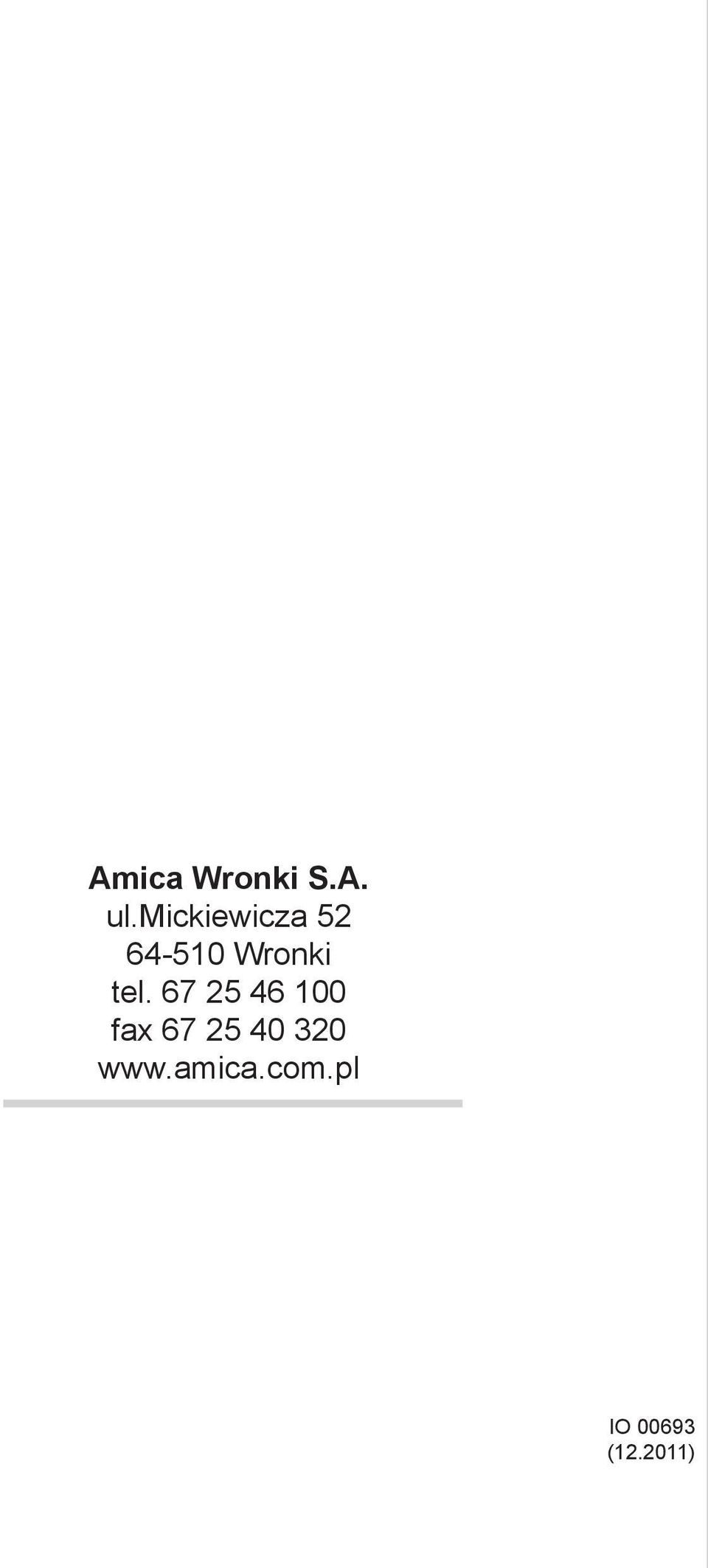 tel. 67 25 46 100 fax 67 25