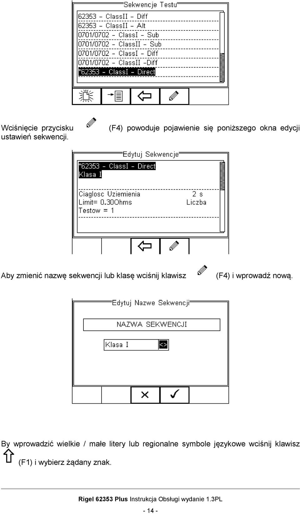 sekwencji lub klasę wciśnij klawisz (F4) i wprowadź nową.