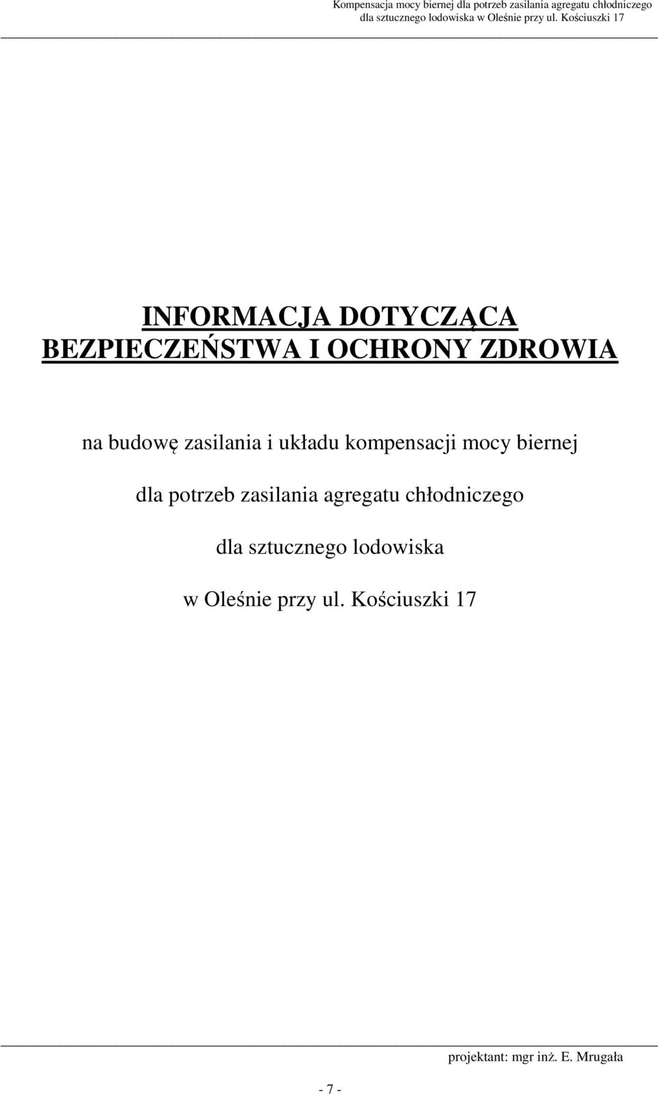 dla potrzeb zasilania agregatu chłodniczego dla