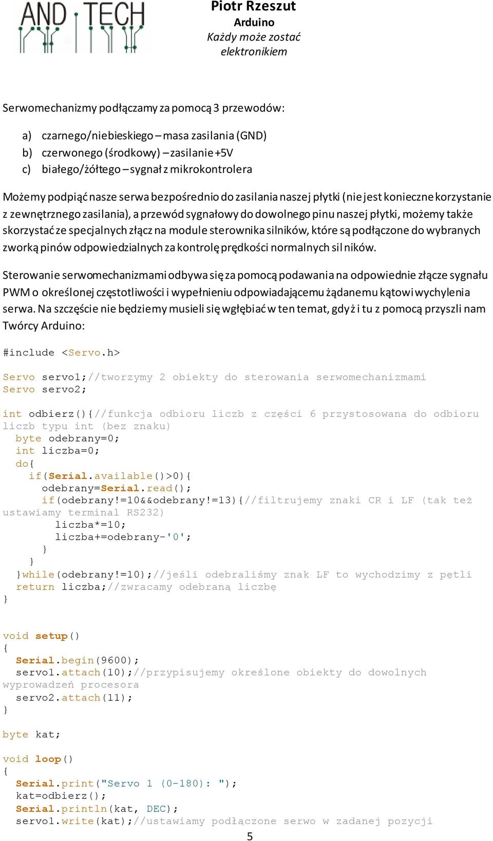 złącz na module sterownika silników, które są podłączone do wybranych zworką pinów odpowiedzialnych za kontrolę prędkości normalnych sil ników.