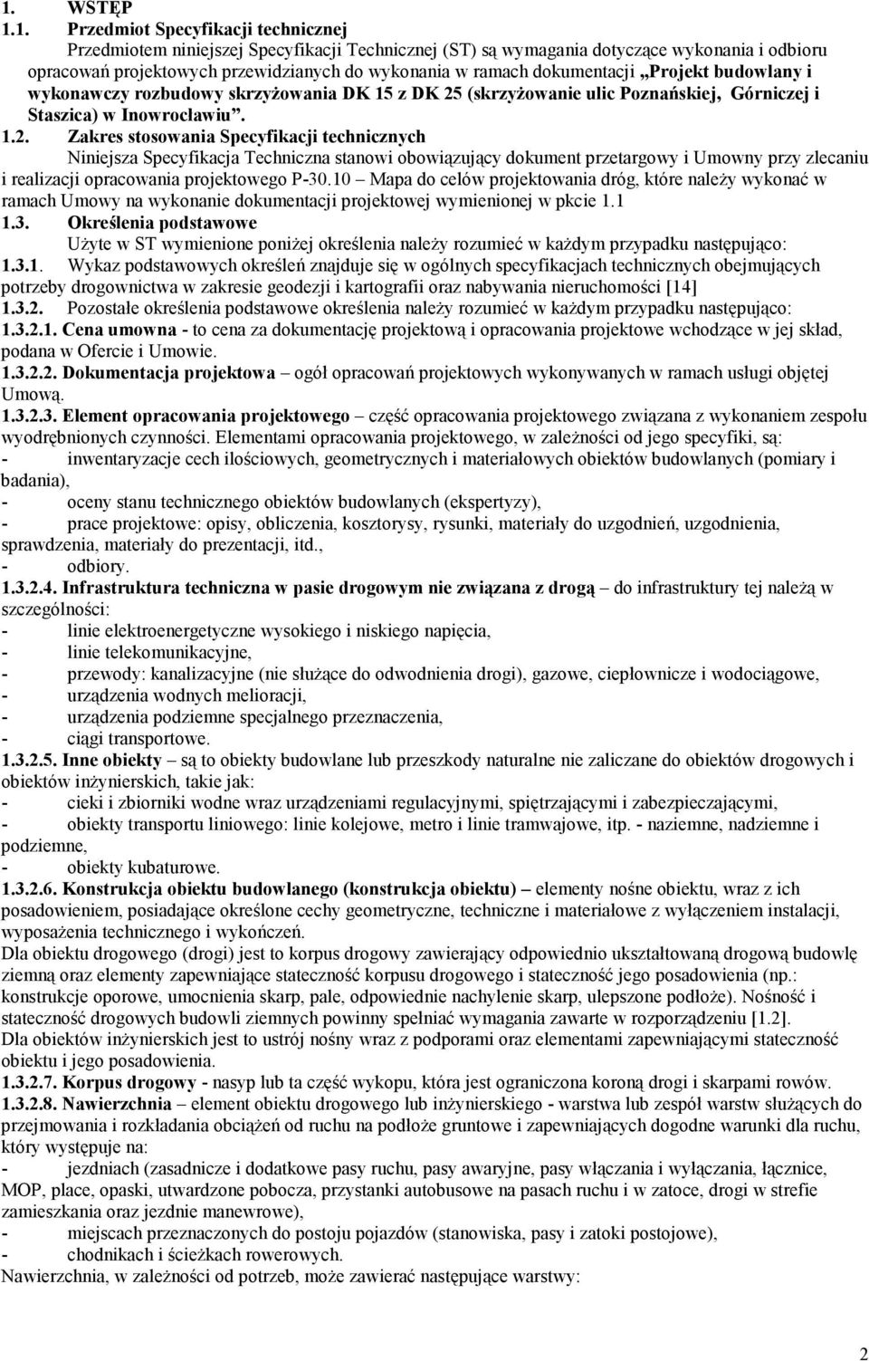(skrzyŝowanie ulic Poznańskiej, Górniczej i Staszica) w Inowrocławiu. 1.2.