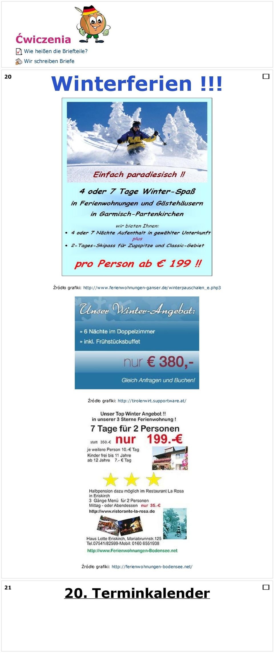 de/winterpauschalen_e.php3 Źródło grafiki: http://tirolerwirt.