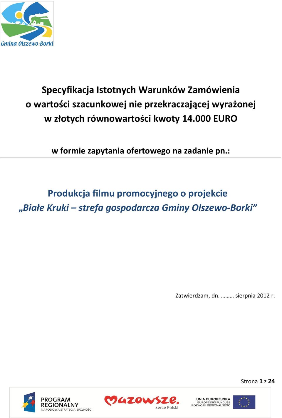 000 EURO w formie zapytania ofertowego na zadanie pn.