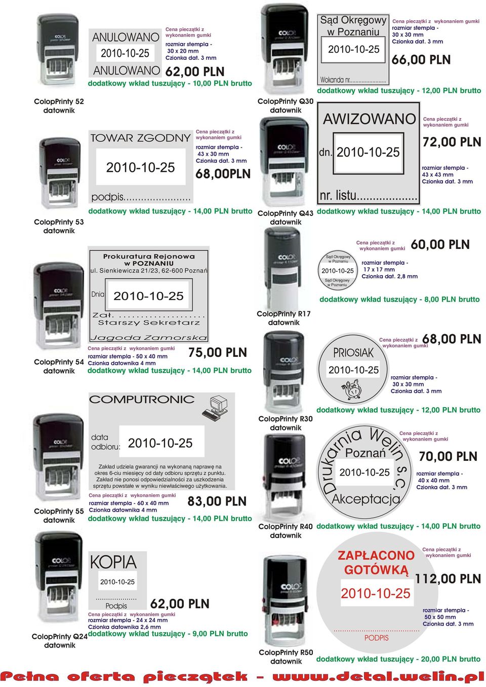 ... Starszy Sekretarz Jagoda Zamorska piecz¹tki z - 50 x 40 mm 75,00 PLN Czionka a 4 mm COMPUTRONIC data odbioru: Zak³ad udziela gwarancji na wykonan¹ naprawê na okres 6-ciu miesiêcy od daty odbioru