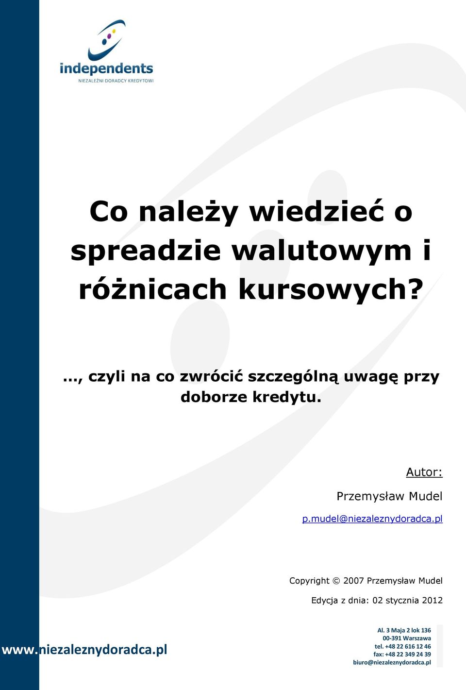 , czyli na co zwrócić szczególną uwagę przy doborze kredytu.