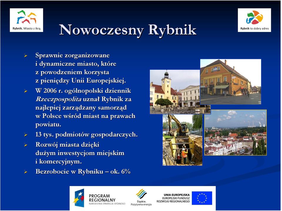 ogólnopolski dziennik Rzeczpospolita uznał Rybnik za najlepiej zarządzany dzany samorząd w Polsce